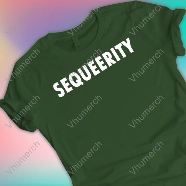 Official Sequeerity Shirt