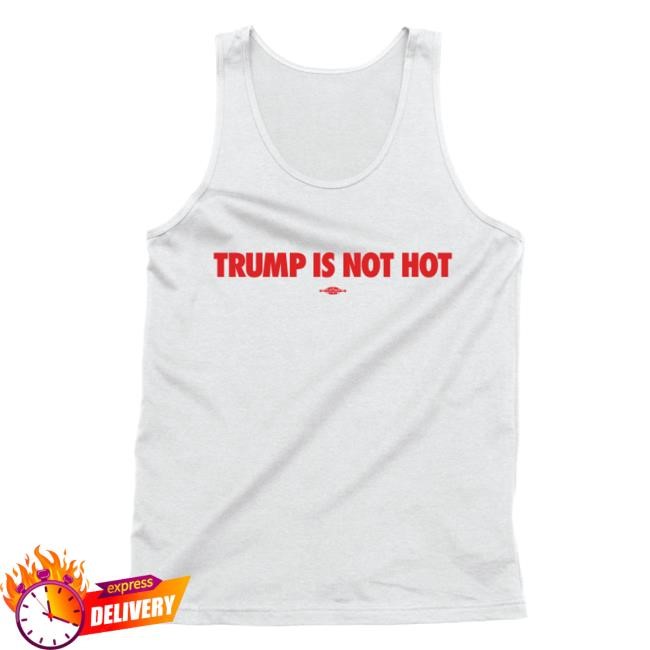 Gavin Newsom Merch Shop Store Trump Is Not Hot Shirt