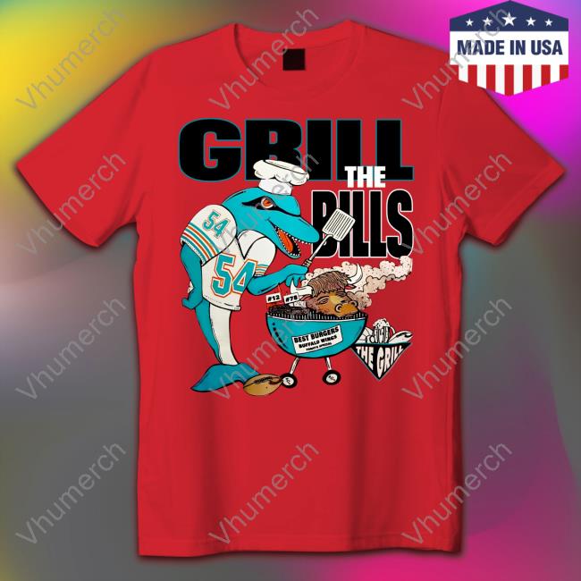 Dolphinstalk Miami Dolphins Grill The Bills T Shirt