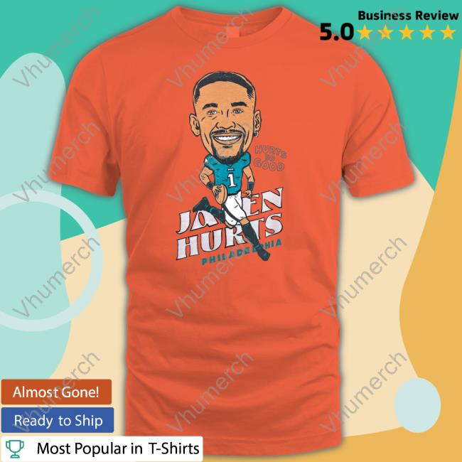 Jalen Hurts Philadelphia Hurts So Good Shirt Shirt Underdogphl Merch Jalen Hurts So Good Long Sleeve T Shirt Philadelphia