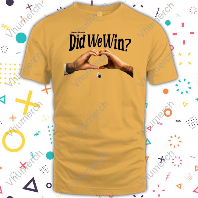 Did You Win Shirt Did You Win Shop