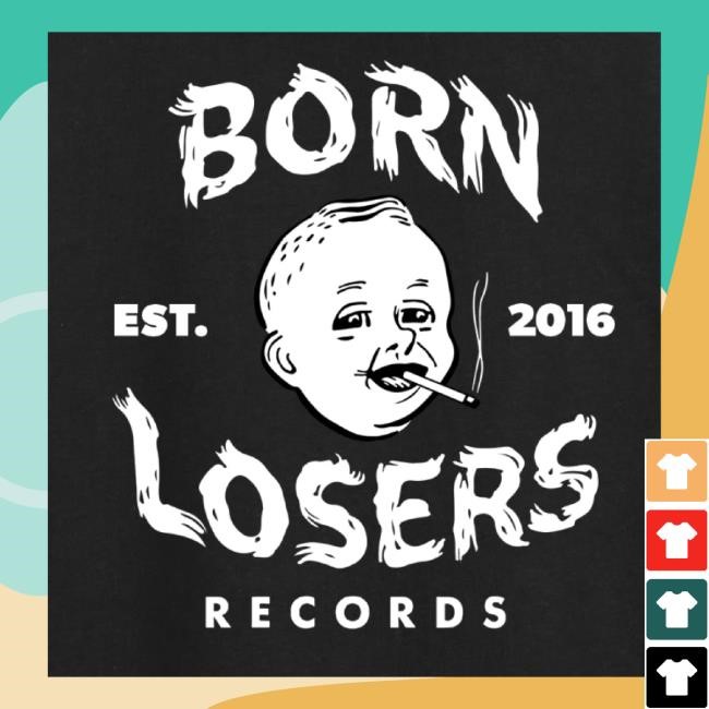 Trending Born Losers Records Merch Blr Label T-Shirt, Hoodie, Tank Top, Sweater And Long Sleeve T-Shirt