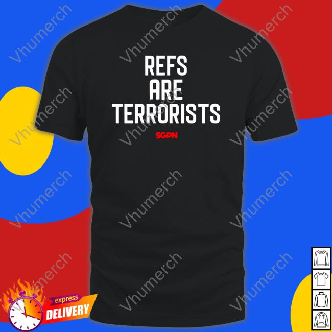 Refs Are Terrorists Sweatshirt
