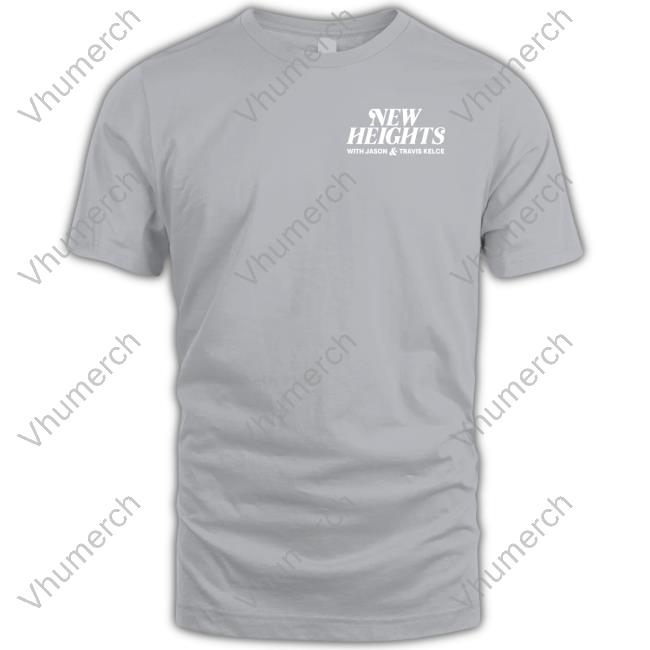 Official New Heights Podcast Shirt