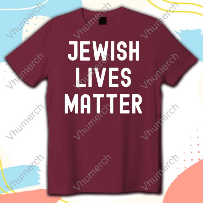 Jewish Lives Matter T-Shirt