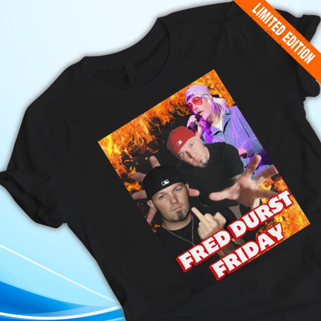 Cringeytees Fred Durst Friday Funny T Shirt