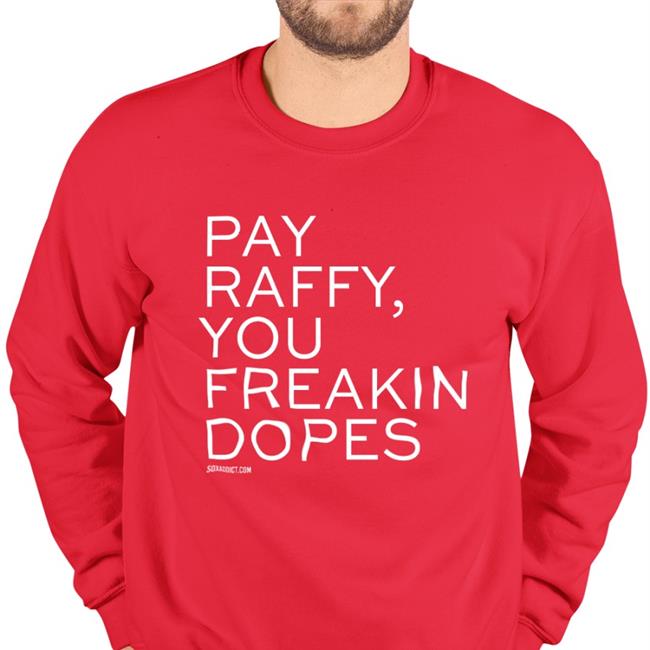Red Surviving Grady Pay Raffy You Freakin Dopes Tee Shirt