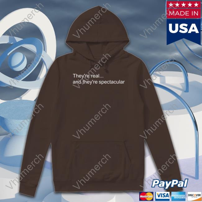 They're Real And They're Spectacular Tee