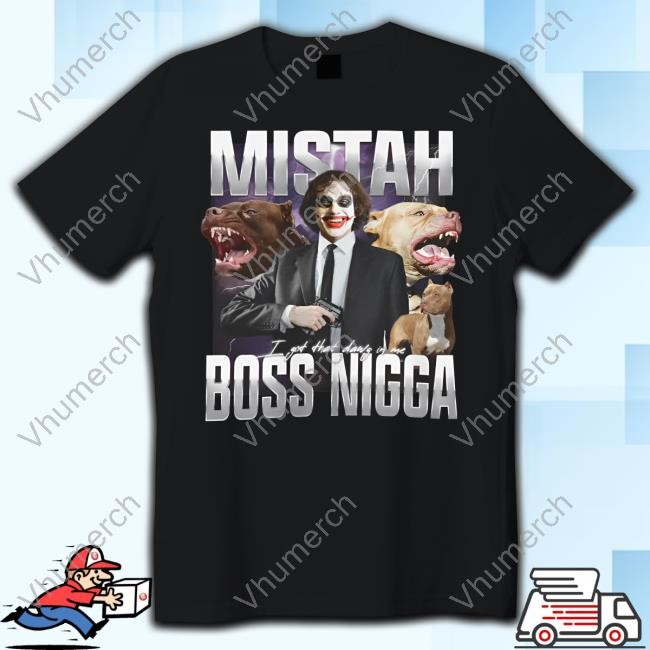Black Mamba Jimmy Mistah Boss Nigga Shirt