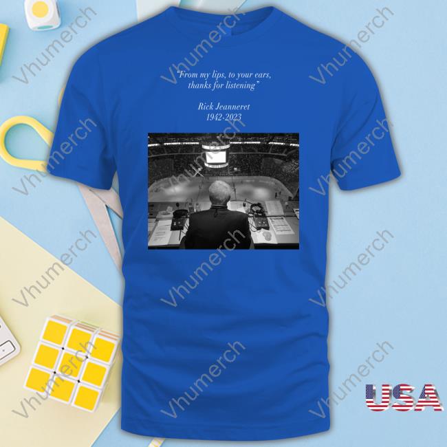 Rip Rick Jeanneret From My Lips To Your Ears Thanks For Listening Rick Jeanneret 1942-2023 Shirts