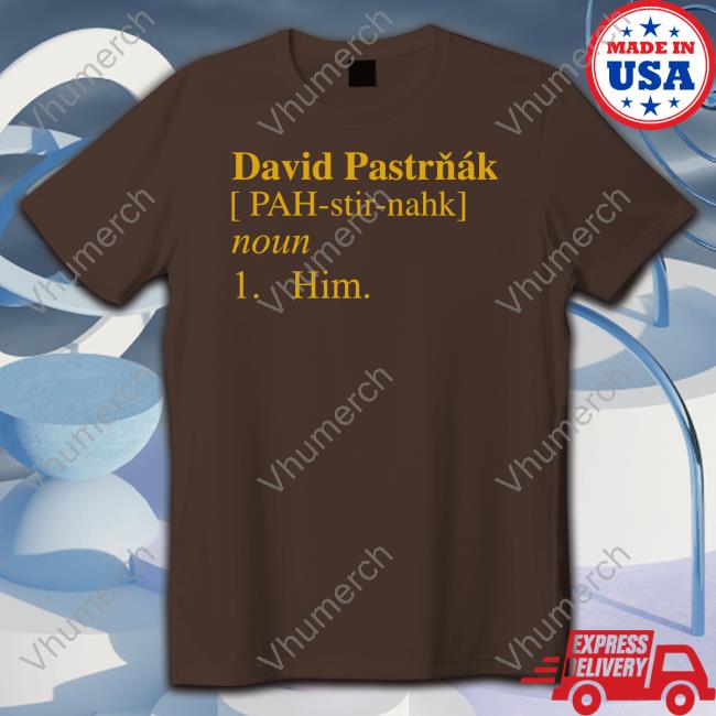 Barstoolsports David Pastrňák [Pah-Stir-Nahk] Noun 1 Him Tee
