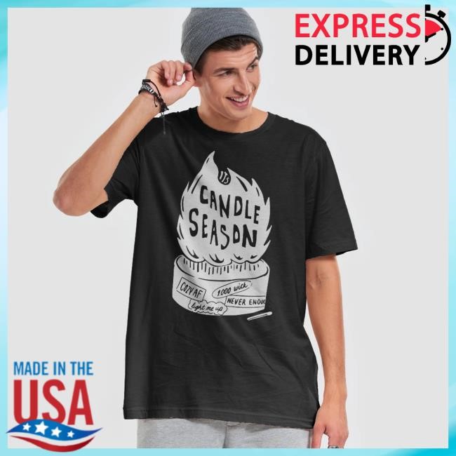 Shop Evan And Katelyn Store Candle Season Shirts