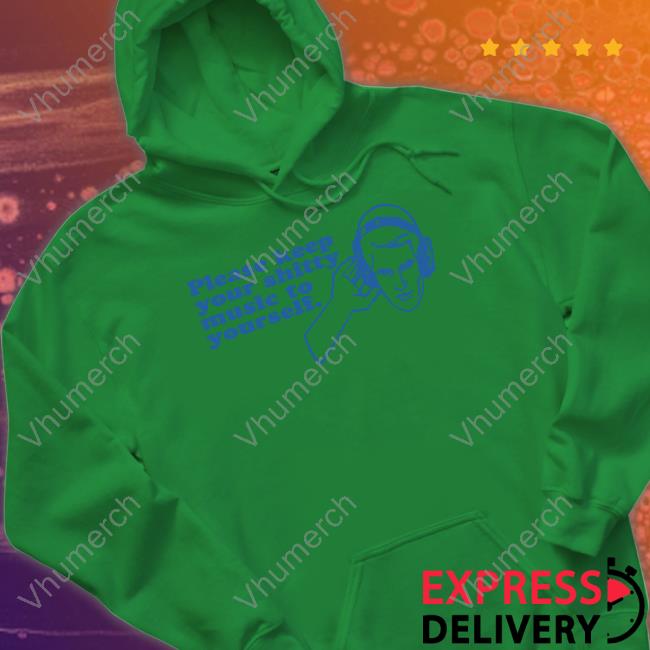 Baseball Chickie Wearing Please Keep Your Shitty Music To Yourself T Shirt