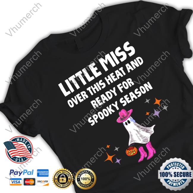 Bejeweledstickers Little Miss Over This Heat And Ready For Spooky Season Tee Shirt
