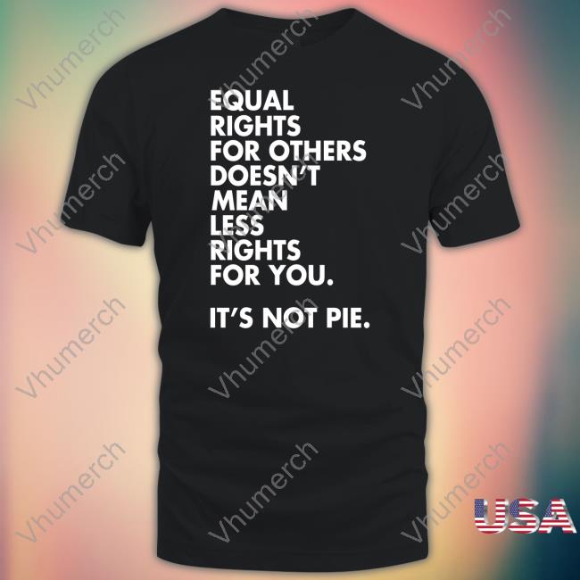 Equal Rights For Others Doesn't Mean Less Rights For You Hoodie