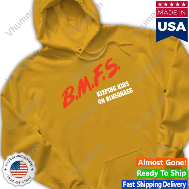 Bmfs Keeping Kids On Bluegrass Shirt Billystrings Bmfs Keeping Kids On Bluegrass Tees Duggers45