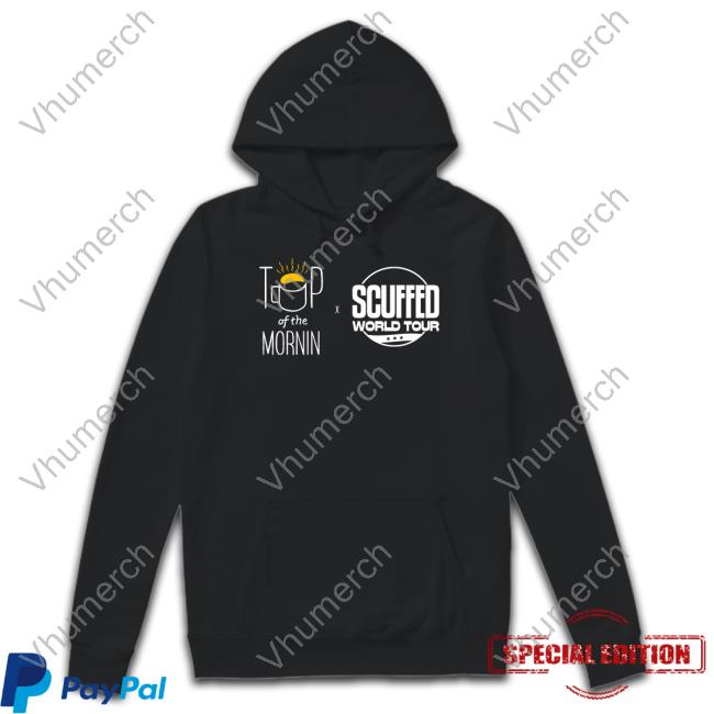 Top Of The Mornin Coffee Scuffed World Tour Hoodie