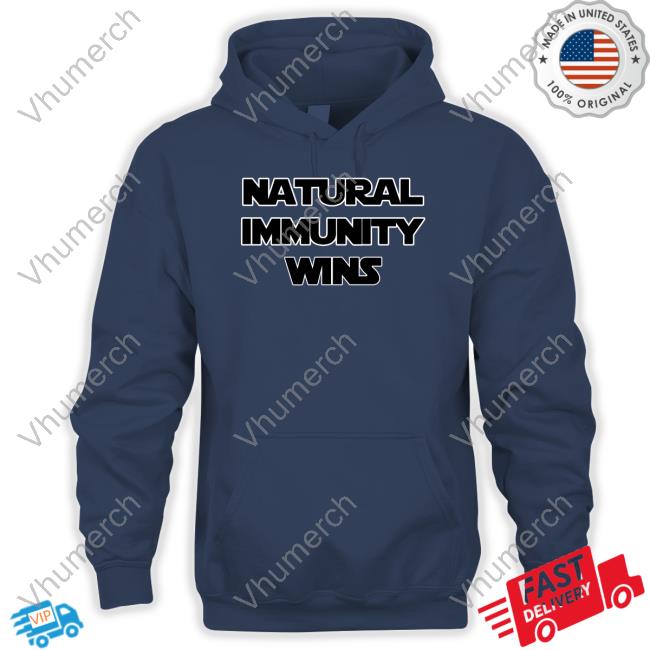 Natural Immunity Wins Shirt