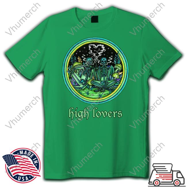 High Lovers Shirts