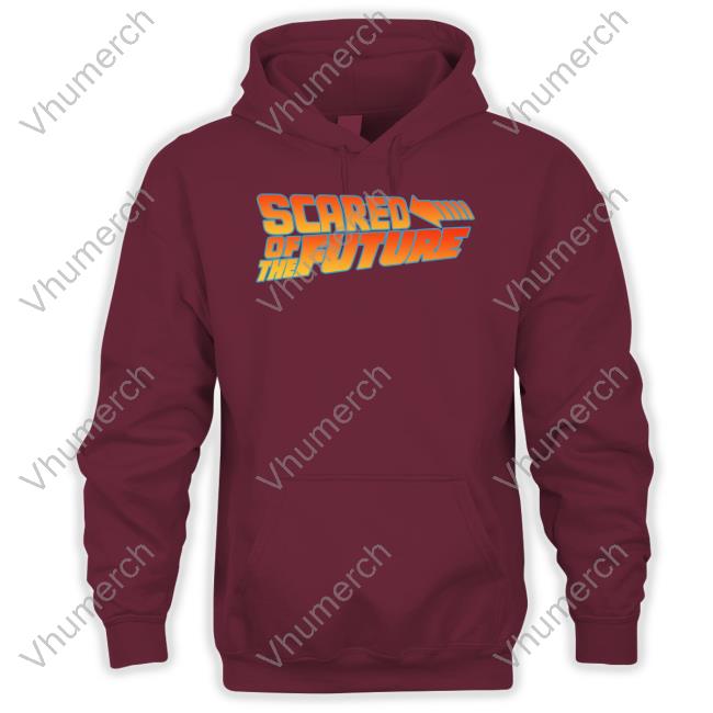 Scared Of The Future Long Sleeve Tee Shirtsthatgohard Merch