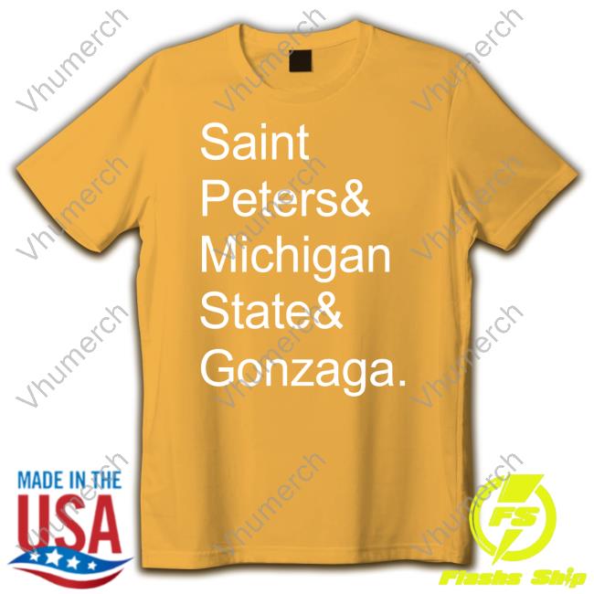 John Calipari Saint Peters & Michigan State & Gonzaga Shirts