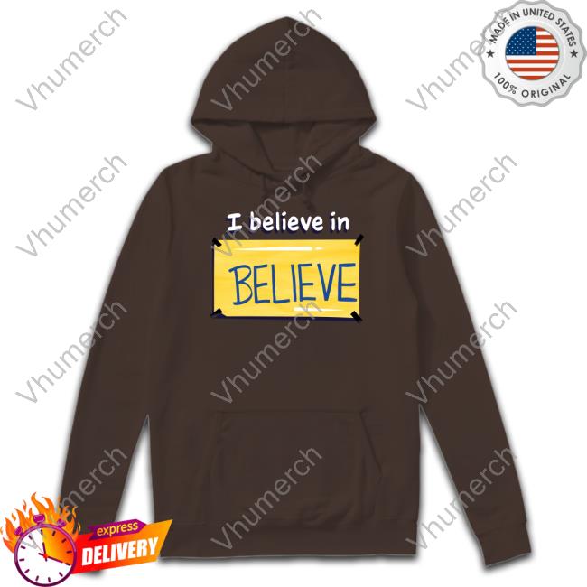 Ted Lasso I Believe In Believe Sweatshirt Ted Lasso I Believe In Believe T-Shirt