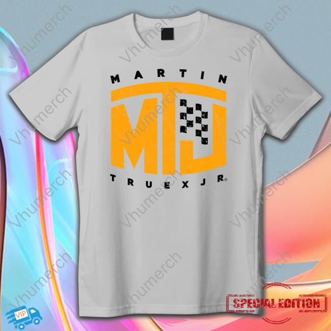 Martin Mtj Truexjr Shirt