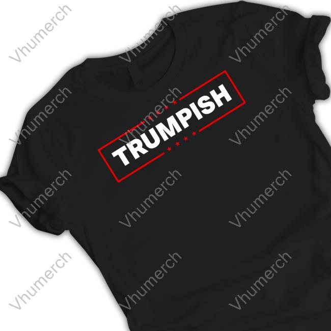 Trumpish New Shirt