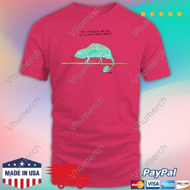 Matt Gray The Chameleon Was Old And No Longer Cared To Blend In Fuck Off Long Sleeve T Shirt