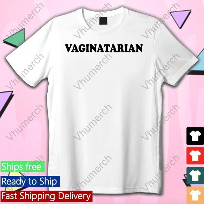 Jordyn Lucas Vaginatarian T-Shirt,Hoodie,Sweatshirt