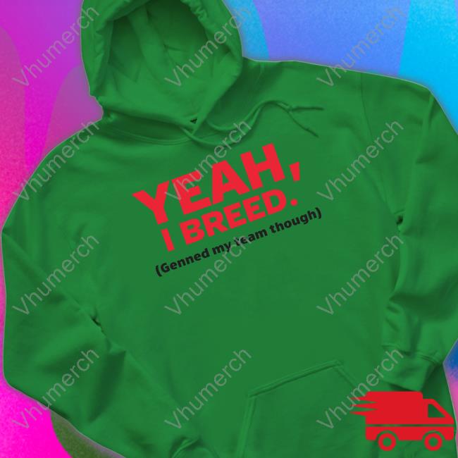 Maushold Fan Yeah, I Breed Genned My Team Though Hoodie