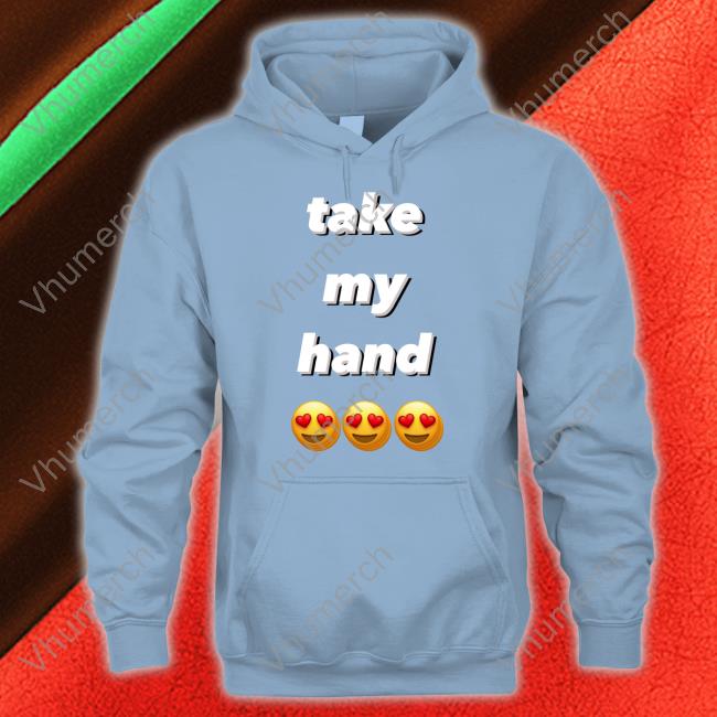 Franlftv Take My Hand Shirt Franlftv Take My Hand Shirt Emoji Eye Heart T-Shirt