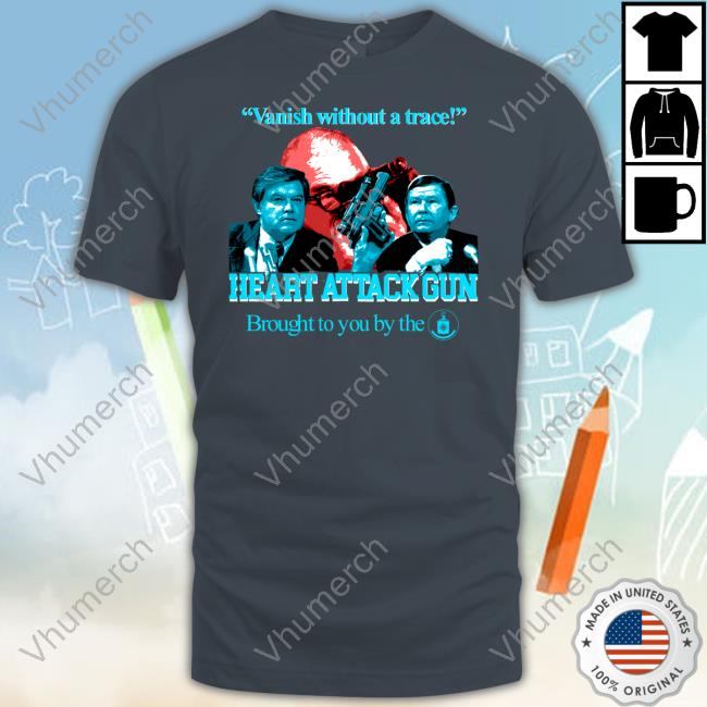 Official Vanish Without A Trace Heart Attack Gun Tee