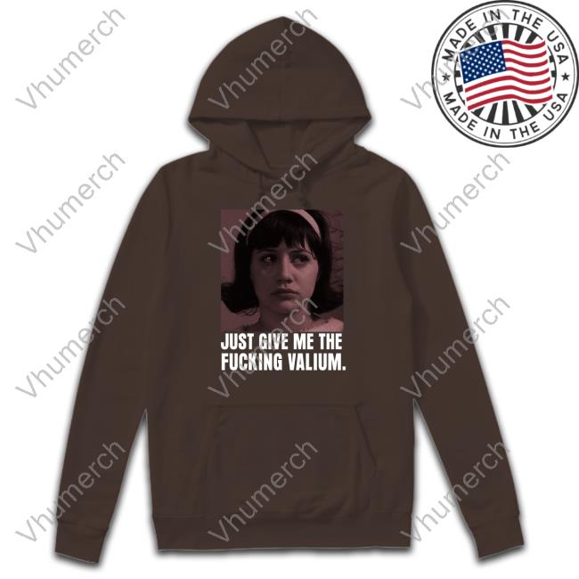 Degeneratedshop Just Give Me The Fucking Valium Sweatshirt
