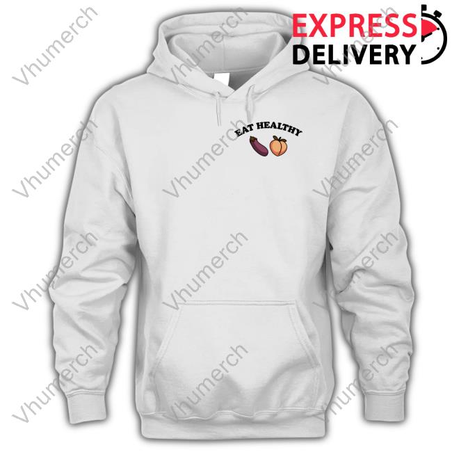 Shirts That Go Hard Eat Healthy Eggplant Peach Hoodie Shirtsthtgohard
