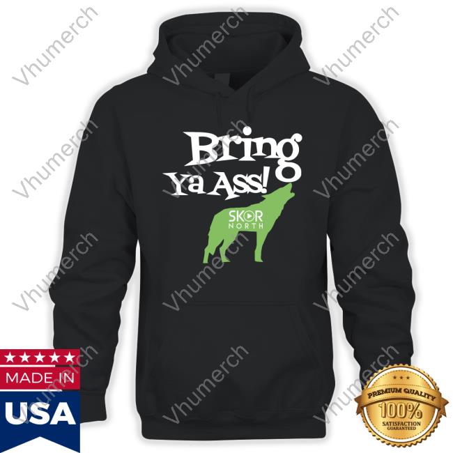 Bring Ya Ass Hoodie