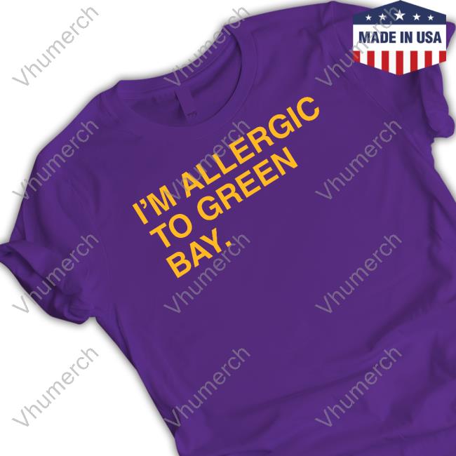 I'm Allergic To Green Bay Shirt