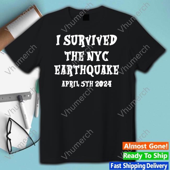 I Survived The N.Y.C. Earthquake, April 5Th, 2024 Sweatshirt