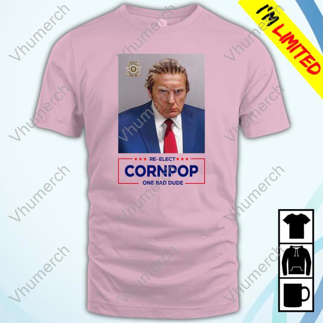 Larry Elder Trump Mugshot Re-Elect Cornpop One Bad Dude Shirt