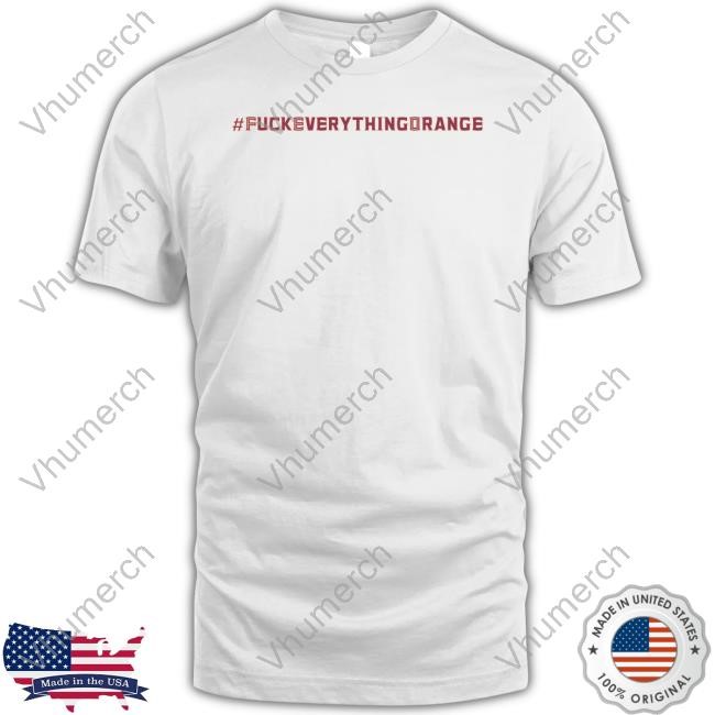𝕄𝕚𝕔𝕙𝕒𝕖𝕝 #Fuckeverythingorange Tee