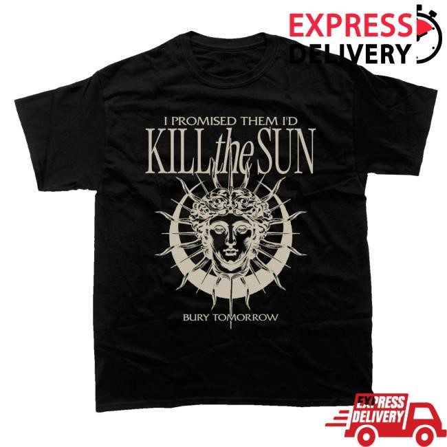 Bury Tomorrow Merch Store Kill The Sun T-Shirt (Black) Hoodie