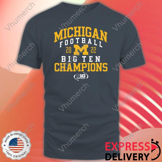 Michigan Football 2022 Big Ten Champions Shirts