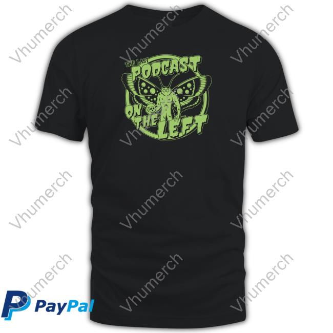 The Last Podcast On The Left Mothman Shirt