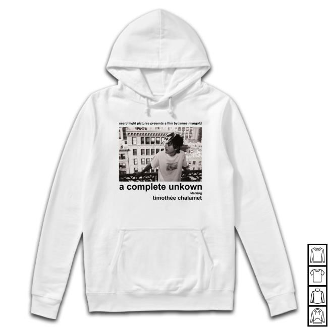 Searchlight Pictures Presents A Film By James Mangold A Complete Unknown Starring Timothée Chalamet Hoodie
