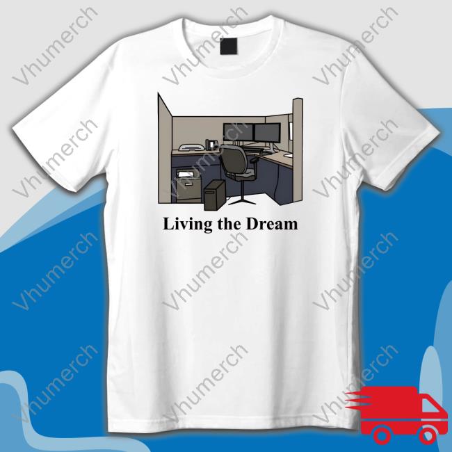 Middleclassfancy Merch Living The Dream Shirt