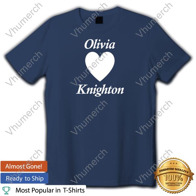 Olivia Love Knighton New Shirt
