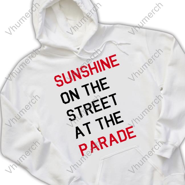 Ella Dvd Flolor Sunshine On The Street At The Parade Shirt Eboyawstenn