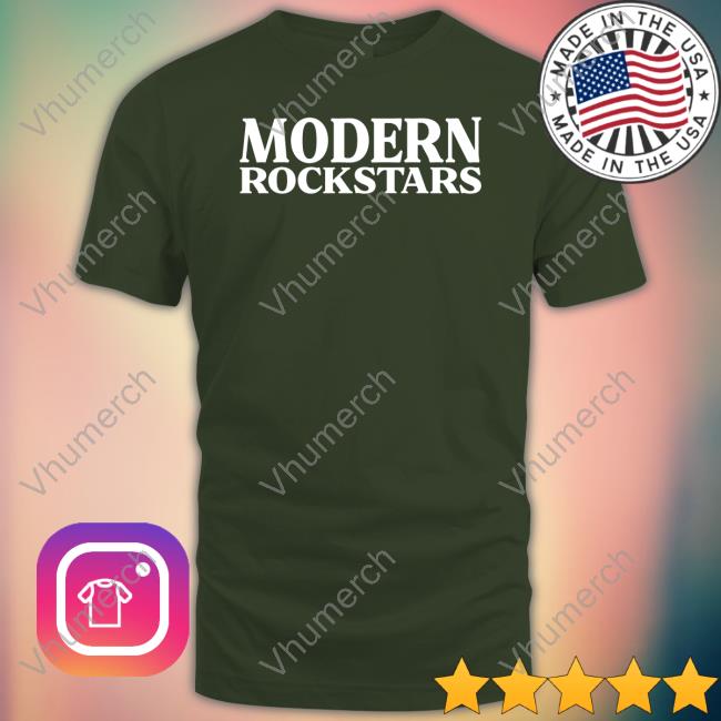 Modern Rockstars Statement Funny T Shirt