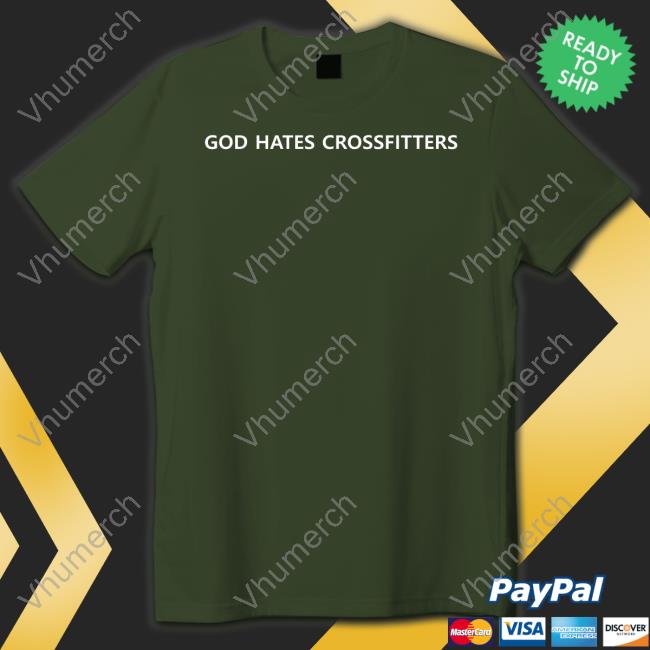 Unprofessionalapparel God Hates Crossfitters Tee Shirt