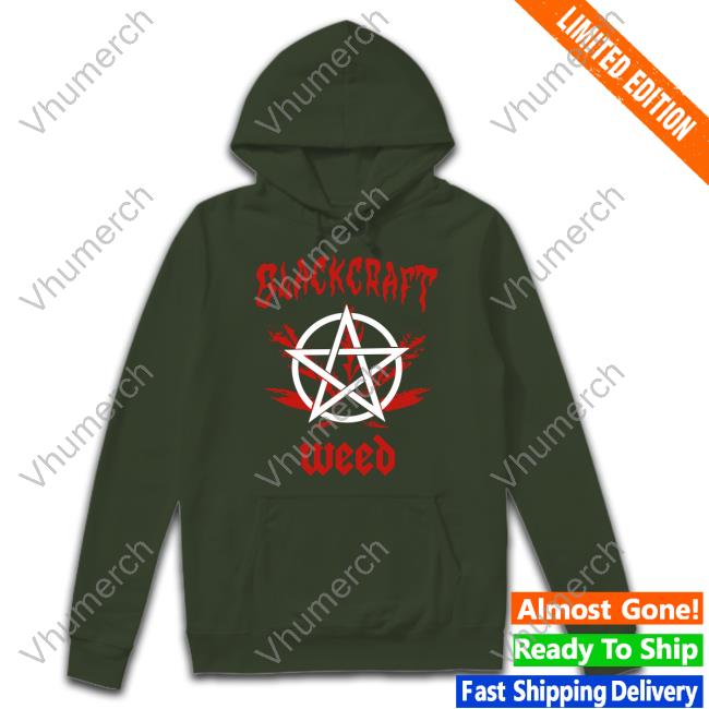 BlackCraftCult Merch Blackcraft Weed Hoodie Blackcraft Weed Sweatshirt BlackCraftCult Merch